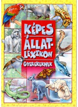 - Képes állatlexikon gyerekeknek - Képes állatlexikon gyerekeknek, 0 antikvár könyv