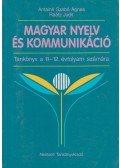 Antalné Szabó Ágnes,Raátz Judit - Magyar nyelv és kommunikáció