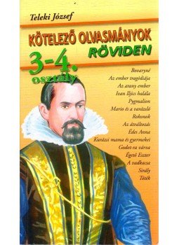Teleki József - Kötelező olvasmányok röviden 3-4. osztály,  0 antikvár könyv