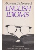 Freeman, William - A Concise Dictionary of English Idioms