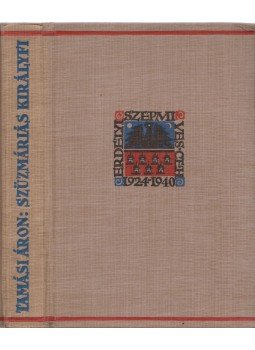 Tamási Áron - Szűzmáriás királyfi Tamási Áron - Szűzmáriás királyfi, Kolozsvár 1940 antikvár könyv