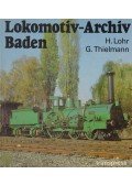 Hermann Lohr,Georg Thielmann - Lokomotiv-Archiv Baden
