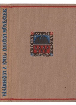 Vásárhelyi Z. Emil - Erdélyi művészek Vásárhelyi Z. Emil - Erdélyi művészek, Kolozsvár 1940 antikvár könyv