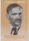 Erdélyi József - Fegyvertelen