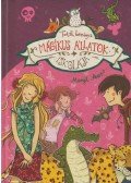 Margit Auer - Mágikus állatok iskolája 8. - Totál bezúgva