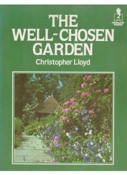 Christopher Lloyd - The Well-Chosen Garden Christopher Lloyd - The Well-Chosen Garden, London 1985 antikvár könyv