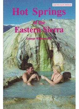 George Williams - Hot Springs of the Eastern Sierra George Williams - Hot Springs of the Eastern Sierra, Dayton 1993 antikvár könyv