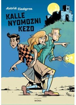 Astrid Lindgren - Kalle nyomozni kezd Astrid Lindgren - Kalle nyomozni kezd, Budapest 2017 antikvár könyv