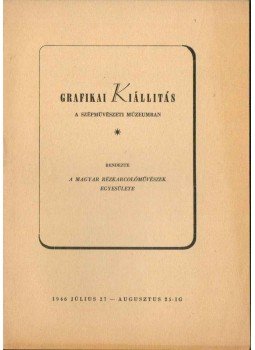  - Grafikai kiállítás a Szépművészeti Múzeumban,  1946 antikvár könyv