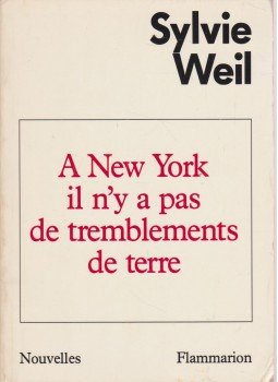 Sylvie Weil - A New York il n'y a pas de tremblements de terre,  1984 antikvár könyv