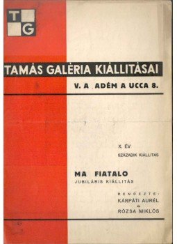Kállai Ernő - Mai fiatalok jubiláris kiállítása Kállai Ernő - Mai fiatalok jubiláris kiállítása, 1938 antikvár könyv