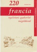 Karakai Imre - 220 Francia nyelvtani gyakorlat megoldással