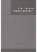 Adam Zagajewski - Bármi is történt (dedikált)