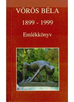 Bodri Ferenc - Vörös Béla emlékkönyv (dedikált) Bodri Ferenc - Vörös Béla emlékkönyv (dedikált), Esztergom 1999 antikvár könyv