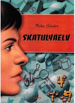 Róka Sándor - Skatulyaelv, Debrecen 0 antikvár könyv