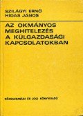 Szilágyi Ernő,Hidas János - Az okmányos meghitelezés a külgazdasági kapcsolatokban