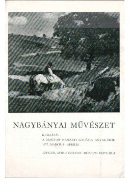 Pálosi Judit - Nagybányai művészet Pálosi Judit - Nagybányai művészet, Szeged 1977 antikvár könyv