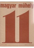 Márton László,Nagy Pál,Papp Tibor,Szakál Imre - Magyar Műhely 11.