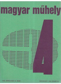 Márton László, Nagy László, Papp Tibor - Magyar Műhely 34. Márton László, Nagy László, Papp Tibor - Magyar Műhely 34., 1969 antikvár könyv