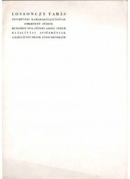  - Lossonczy Tamás festményei kamarakiállításának ismertető füzete,  1970 antikvár könyv