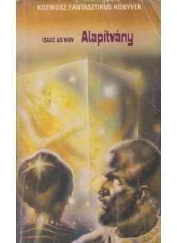 Isaac Asimov - Alapítvány Isaac Asimov - Alapítvány, Budapest 1982 antikvár könyv