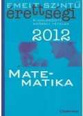 Korányi Erzsébet - Emelt szintű érettségi 2012. Kidolgozott szóbeli tételek - Matematika