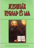  - Jezsuiták tegnap és ma