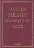 Babits Mihály - Babits Mihály összegyűjtött versei