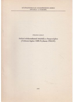 Földes László - Szilárd telekrendszerű irtásfalu a Szepességben, Budapest 1979 antikvár könyv