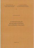 Jávor Katalin - A parasztcsalád munkamegosztása egy nyírségi faluban