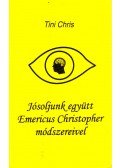 Tini Chris - Jósoljunk együtt Emericus Christopher módszereivel