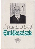 Angyal Dávid - Emlékezések