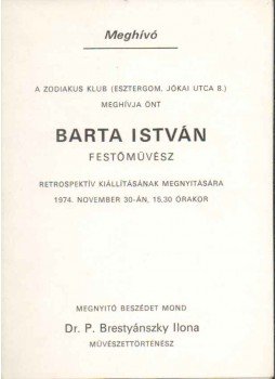 P. Brestyánszky Ilona - Meghívó  Barta István festőművész retrospektív kiállításának megnyitására,  1974 antikvár könyv