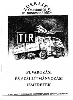 Huczka Daisy - Fuvarozási és szállítmányozási ismeretek, Budapest 1992 antikvár könyv