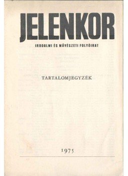 Pákolitz István - Jelenkor Irodalmi és Művészeti folyóirat - Tartalomjegyzék,  1975 antikvár könyv