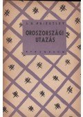 Priestley, J. B. - Oroszországi utazás