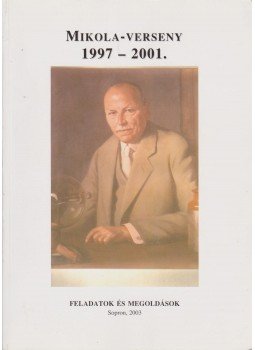  - Mikola Sándor Országos Tehetségkutató Fizika verseny 1997-2001., Sopron 2003 antikvár könyv