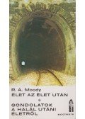 Moody, Raymond A. - Élet az élet után