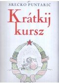 Barabás András,Herner János,Kupecz Krisztina - Felix (Srecko Puntaric): Krátkij kursz