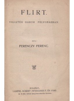 Ferenczy Ferenc - Flirt, Budapest 0 antikvár könyv