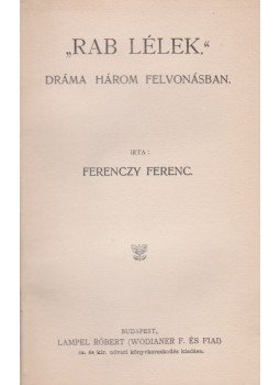 Ferenczy Ferenc - Rab lélek, Budapest 0 antikvár könyv