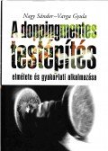 Nagy Sándor,Varga Gyula - A doppingmentes testépítés