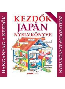 Helen Davies - Kezdők japán nyelvkönyve - hanganyag Helen Davies - Kezdők japán nyelvkönyve - hanganyag, null 2017 antikvár könyv