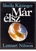 Sheila Kitzinger,Lennart Nilsson - Már élsz