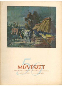 Pogány Ö. Gábor - Művészet 1964. szeptember V. évf. 9. szám,  1964 antikvár könyv