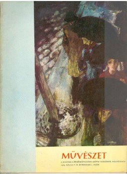 Pogány Ö. Gábor dr. - Művészet 1963 május IV. évf. 5. szám,  1963 antikvár könyv