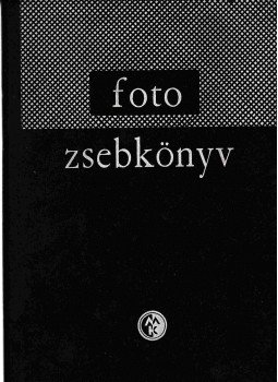 Morvay György, Szimán Oszkár - Foto zsebkönyv Morvay György, Szimán Oszkár - Foto zsebkönyv, Budapest 1965 antikvár könyv