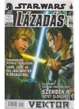 Williams, Rob, Weaver, Dustin - Star Wars 2009/3. 73. szám - Lázadás Williams, Rob, Weaver, Dustin - Star Wars 2009/3. 73. szám - Lázadás, Budapest 2009 antikvár könyv