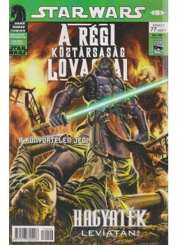 JOHN JACKSON MILLER, Dazo, Bong - Star Wars 2010/2. 77. szám - A régi köztársaság lovagjai JOHN JACKSON MILLER, Dazo, Bong - Star Wars 2010/2. 77. szám - A régi köztársaság lovagjai, Budapest 2010 antikvár könyv