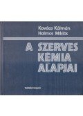 Kovács Kálmán,Halmos Miklós - A szerves kémia alapjai